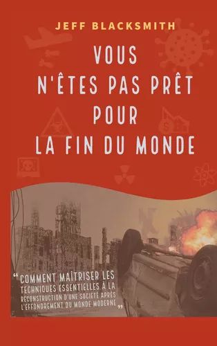 Vous n'êtes pas prêt pour la fin du monde