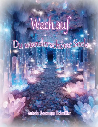 Wach auf du wunderschöne Seele