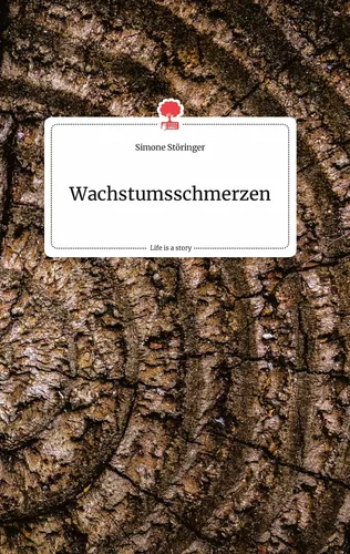 Wachstumsschmerzen. Life is a Story - story.one