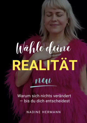 Wähle deine Realität neu