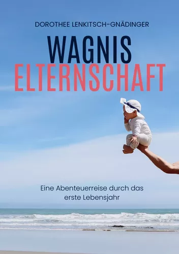 Wagnis Elternschaft