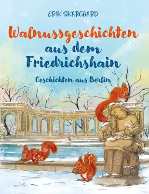 Walnussgeschichten aus dem Friedrichshain