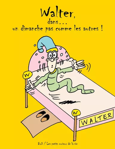 Walter, dans... un dimanche pas comme les autres !