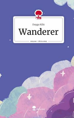 Wanderer. Life is a Story - story.one