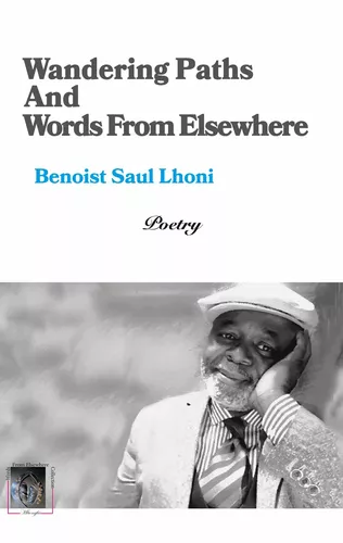Wandering Paths And Words From Elsewhere