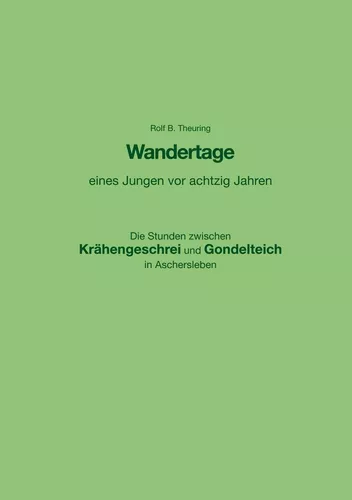 Wandertage eines Jungen vor achtzig Jahren