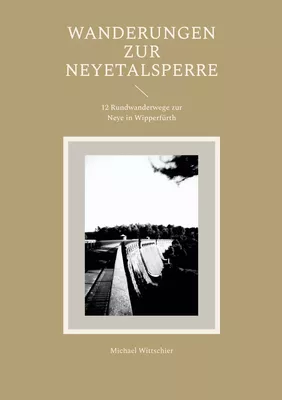 Wanderungen zur Neyetalsperre