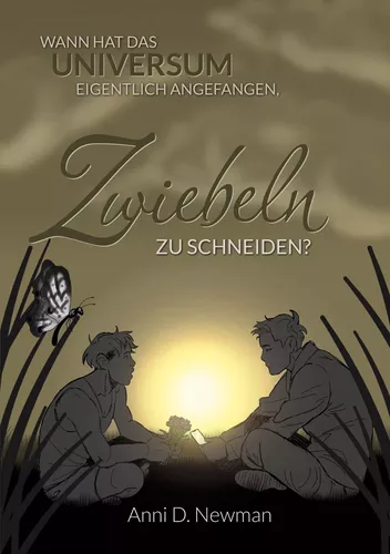 Wann hat das Universum eigentlich angefangen, Zwiebeln zu schneiden