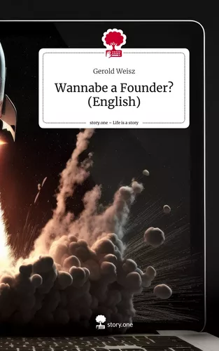 Wannabe a Founder? (English). Life is a Story - story.one
