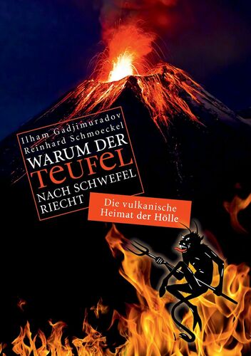 Warum der Teufel nach Schwefel riecht