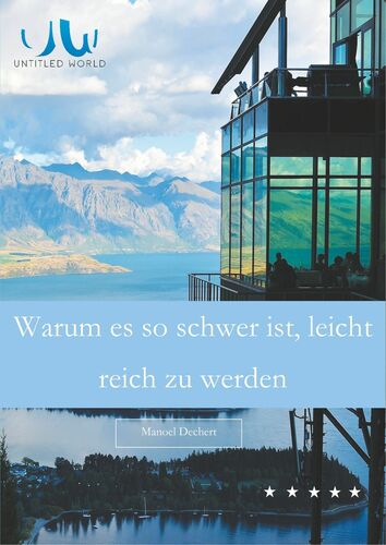 Warum es so schwer ist, leicht reich zu werden