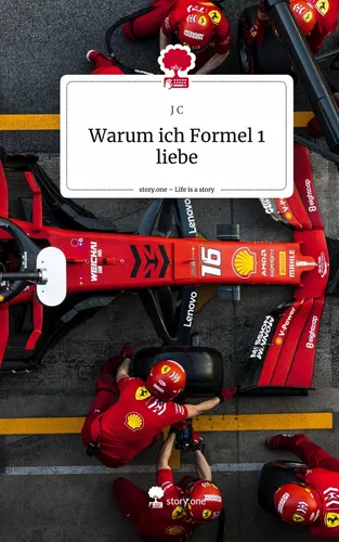 Warum ich Formel 1 liebe. Life is a Story - story.one