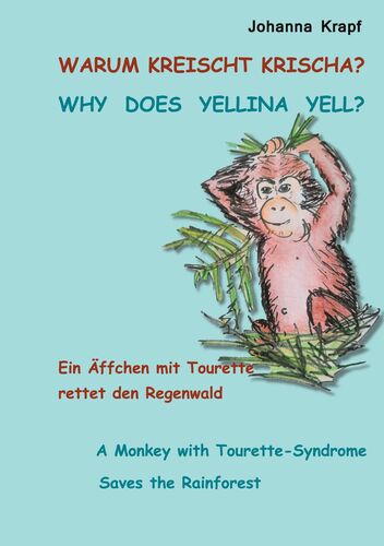 Warum kreischt Krischa? Why does Yellina Yell?
