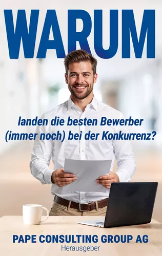 Warum landen die besten Bewerber (immer noch) bei der Konkurrenz?