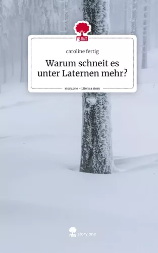 Warum schneit es unter Laternen mehr?. Life is a Story - story.one