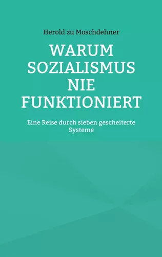Warum Sozialismus nie funktioniert