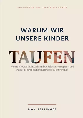 Warum wir unsere Kinder taufen