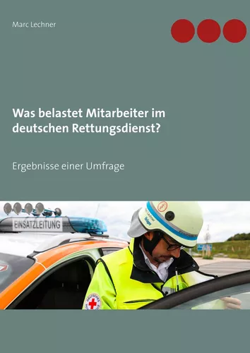 Was belastet Mitarbeiter im deutschen Rettungsdienst?