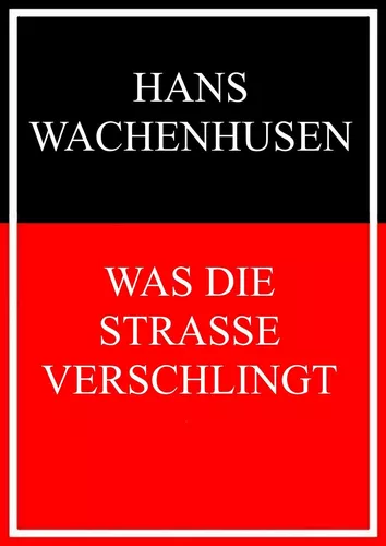 Was die Straße verschlingt