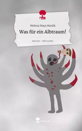 Was für ein Albtraum!. Life is a Story - story.one