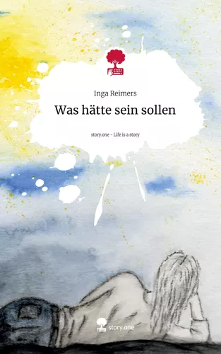 Was hätte sein sollen. Life is a Story - story.one
