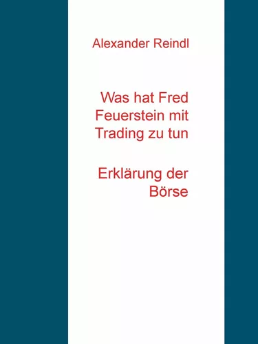 Was hat Fred Feuerstein mit Trading zu tun
