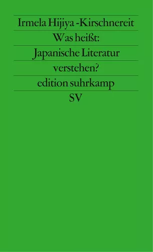 Was heißt: Japanische Literatur verstehen?