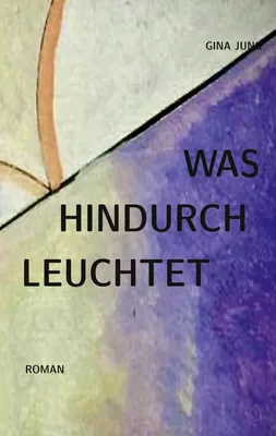 Was hindurchleuchtet