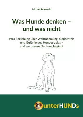 Was Hunde denken - und was nicht