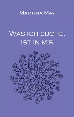 Was ich suche, ist in mir