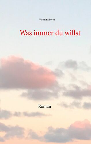 Was Immer Du Willst