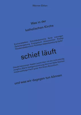Was in der katholischen Kirche schief läuft