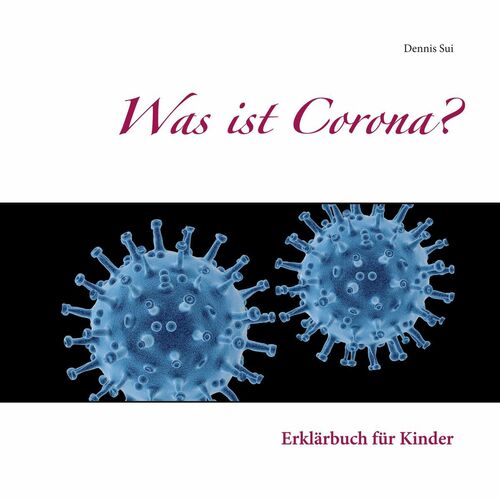 Was ist Corona?