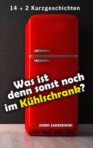 Was ist denn sonst noch im Kühlschrank