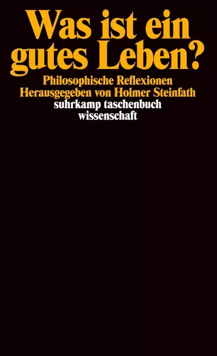 Was ist ein gutes Leben?