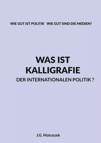 Was ist Kalligrafie der internationalen Politik?