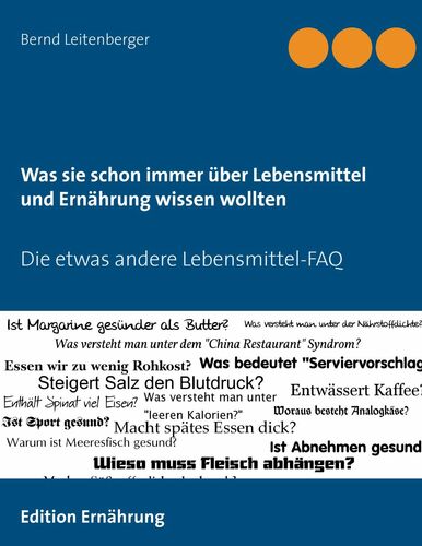 Was sie schon immer über Lebensmittel und Ernährung wissen wollten