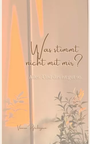 Was stimmt nicht mit mir?