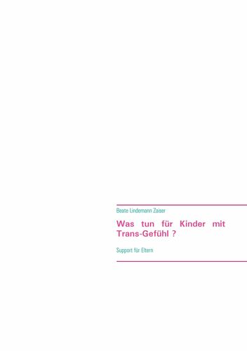 Was tun für Kinder mit Trans-Gefühl ?