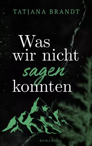 Was wir nicht sagen konnten