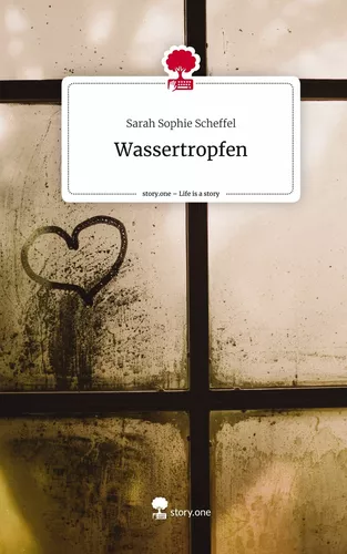 Wassertropfen. Life is a Story - story.one