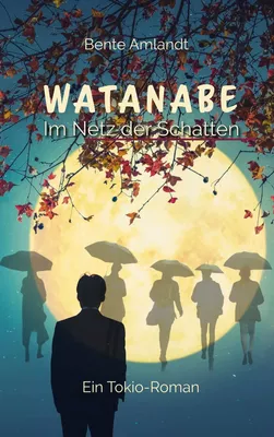 Watanabe im Netz der Schatten
