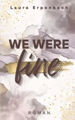 We were fine