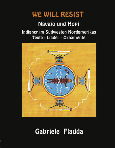 We will resist- Hopi und Navajo