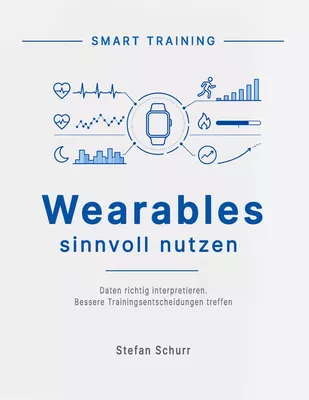 Wearables sinnvoll nutzen
