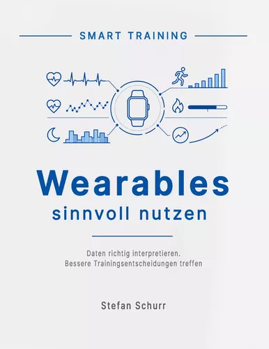 Wearables sinnvoll nutzen