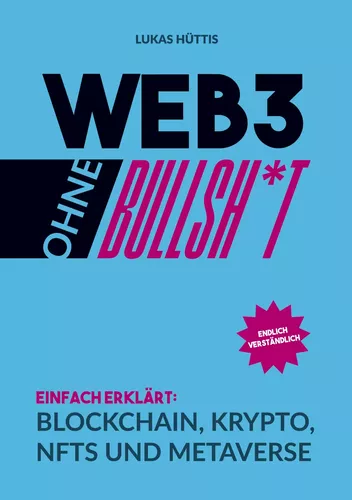 Web3 ohne Bullsh*t