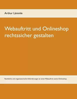 Webauftritt und Onlineshop rechtssicher gestalten