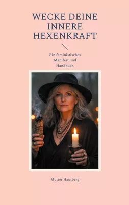 Wecke Deine innere Hexenkraft