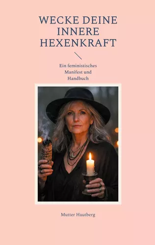 Wecke Deine innere Hexenkraft